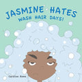 Jasmine Hates Wash Hair Days! - Paperback