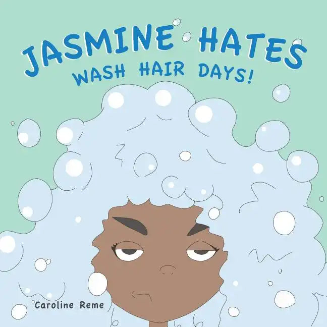 Jasmine Hates Wash Hair Days! - Paperback