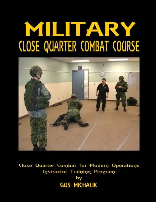 Close Quarter Combat for Modern Operations - Paperback