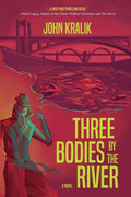 Three Bodies by the River - Paperback