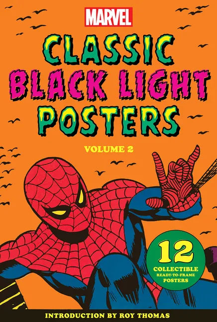 Marvel Classic Black Light Collectible Poster Portfolio Volume 2: 12 Collectible Ready-To-Frame Posters - Hardcover