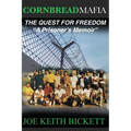 Cornbread Mafia The Quest For Freedom: "A Prisoner's Memoir" - Paperback