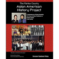 The Fairfax County Asian American History Project: A Contemporary History Honoring 143 Years of Asian Residents in Fairfax County - Paperback
