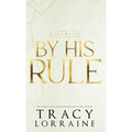 By His Rule: Discreet Edition - Hardcover