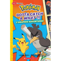 Gotta Catch a What?! (Pokémon: Graphic Collection) - Paperback