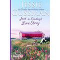 Just a Cowboy's Love Story (Sweet Western Christian Romance Book 5) (Flyboys of Sweet Briar Ranch in North Dakota) Large Print Edition - Paperback