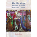 The Mariology of Saint Manuel Gonz疝ez Garc? - Paperback