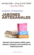 Jabones artesanales: Aprende a hacer jabones sólidos, geles, espumas, champús y otros productos de limpieza personal - Paperback