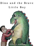 Dino and the Brave Little Boy - Hardcover