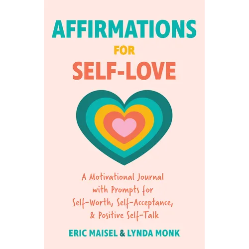 Affirmations for Self-Love: A Motivational Journal with Prompts for Self-Worth, Self-Acceptance, and Positive Self-Talk (Inspirational Guided Journali - Paperback