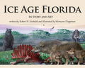 Ice Age Florida: In Story and Art - Hardcover