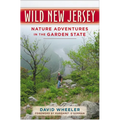 Wild New Jersey: Nature Adventures in the Garden State - Paperback
