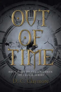 Out of Time: Book Four of the Children of Enoch Series - Paperback