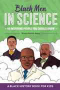 Black Men in Science: A Black History Book for Kids - Paperback