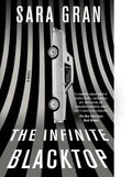 The Infinite Blacktop - Paperback