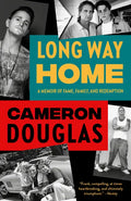 Long Way Home: A Memoir of Fame, Family, and Redemption - Paperback