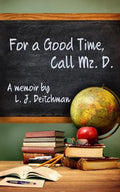 For A Good Time, Call Mz. D.: A Memoir - Paperback