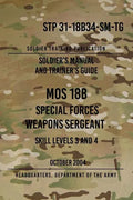 STP 31-18B34-SM-TG MOS 18B Special Forces Weapons Sergeant: 15 October 2004 - Paperback