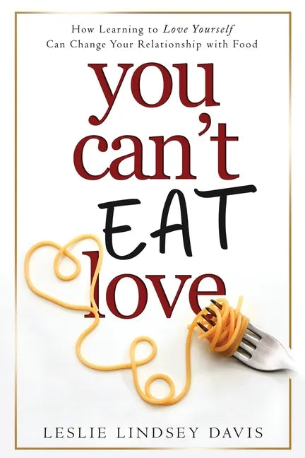 You Can't Eat Love - Paperback