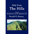 Help from the Hills: Meditations on the Spiritual Life - Paperback