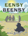Eensy Beensy: The Slow Mole - Paperback