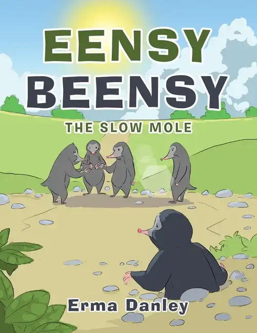 Eensy Beensy: The Slow Mole - Paperback