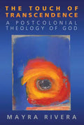 Touch of Transcendence: A Postcolonial Theology of God - Paperback