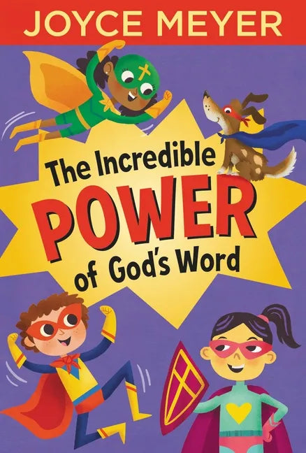 The Incredible Power of God's Word - Hardcover