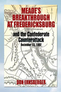Meade's Breakthrough at Fredericksburg - Paperback