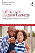 Fathering in Cultural Contexts: Developmental and Clinical Issues - Paperback