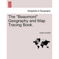 The "Beaumont" Geography and Map Tracing Book. - Paperback