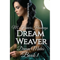 Dream Weaver: Dream Mates Book 1 - Paperback