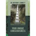 Your Unique Consciousness: The Eternal Path of Life - Paperback