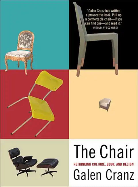 The Chair: Rethinking Culture, Body, and Design - Paperback