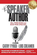 The Speaker Author: Sell More Books and Book More Speeches - Paperback