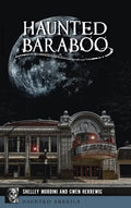 Haunted Baraboo - Hardcover