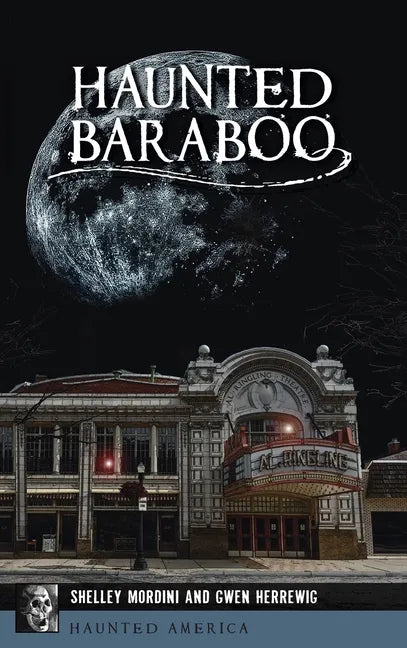 Haunted Baraboo - Hardcover