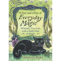 A Year and a Day of Everyday Magic: Witchify Your Life with a Daily Dose of Magic - Paperback