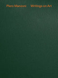 Piero Manzoni: Writings on Art - Hardcover