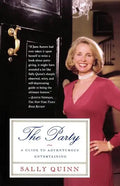 The Party: A Guide to Adventurous Entertaining - Paperback