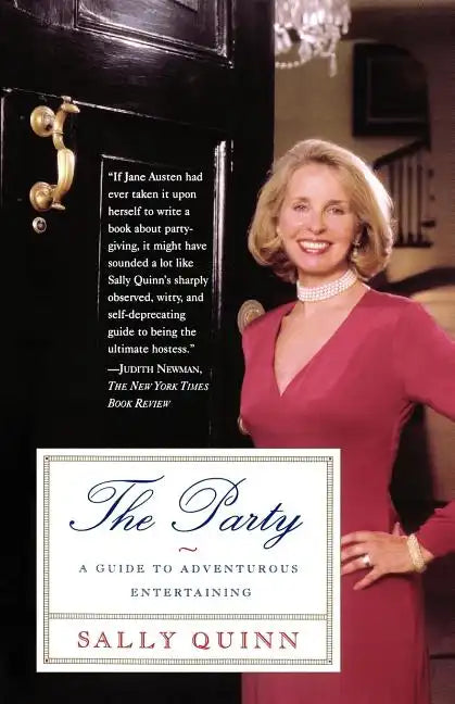 The Party: A Guide to Adventurous Entertaining - Paperback