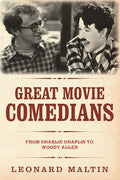 The Great Movie Comedians: From Charlie Chaplin to Woody Allen (Revised and Updated) - Paperback