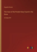 The Case of the Pocket Diary Found in the Snow: in large print - Paperback