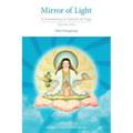 Mirror of Light: A Commentary on Yuthok's Ati Yoga, Volume One - Paperback