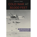 Cold War at 30,000 Feet: The Anglo-American Fight for Aviation Supremacy - Hardcover