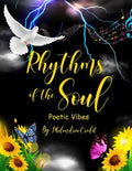 Rhythms of the Soul: Poetic Vibes - Paperback