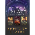 Morna's Legacy: Books 10, 10.5 & 11: Scottish, Time Travel Romances - Hardcover