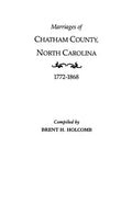 Marriages of Chatham County, North Carolina, 1772-1868 - Paperback