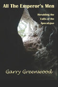 All The Emperor's Men - Heralding the Cults of the Apocalypse - Paperback