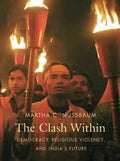 Clash Within: Democracy, Religious Violence, and India's Future - Paperback